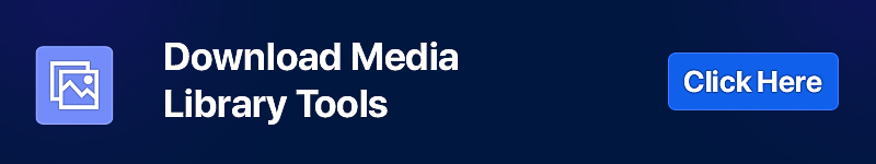 Download media library tools